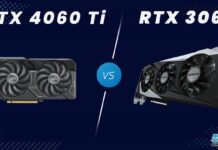 RTX 4060 Ti Vs RTX 3060